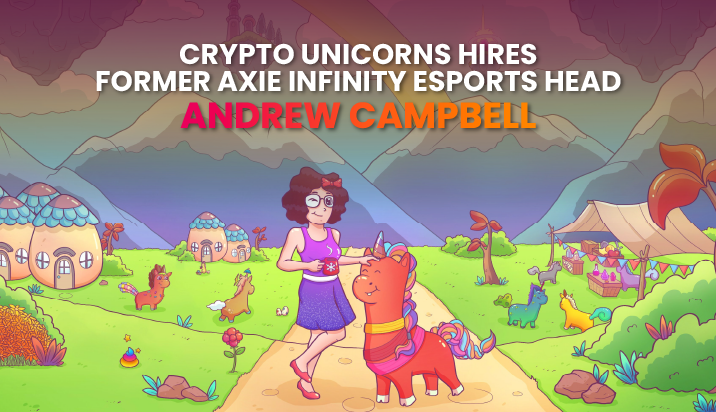 https://tk-storage.s3.ap-southeast-1.amazonaws.com/host/ckeditor/crypto_unicorns_hires_former_axie_infinity_esports_head__andrew_campbell_20230222103122.png